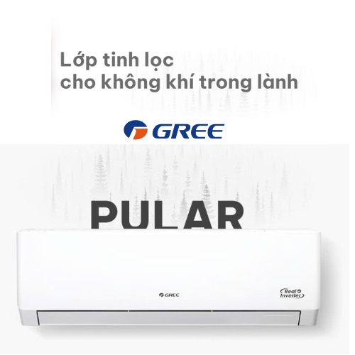 Lớp tinh lọc cho không khí trong lành – Giải pháp điều hòa lọc khí thông minh từ máy lạnh Gree Pular