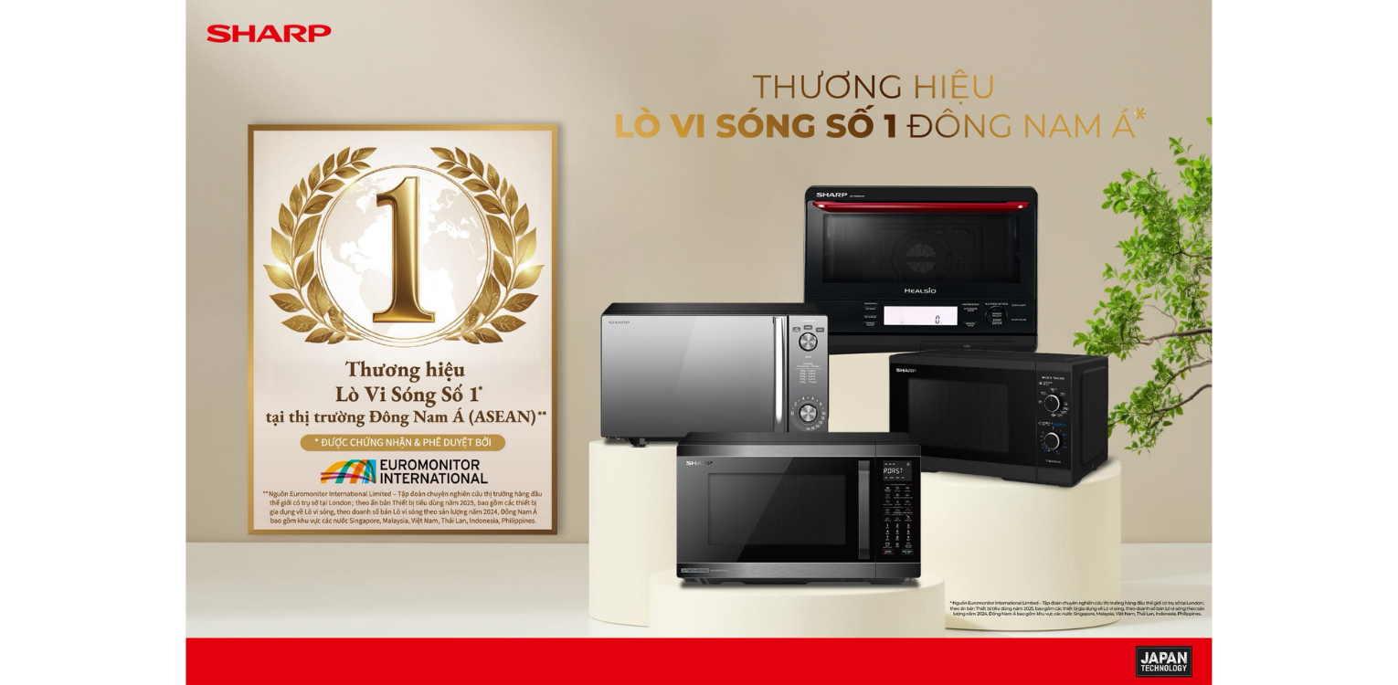 SHARP TỰ HÀO LÀ THƯƠNG HIỆU LÒ VI SÓNG SỐ 1 TẠI THỊ TRƯỜNG ĐÔNG NAM Á (ASEAN)(*)
